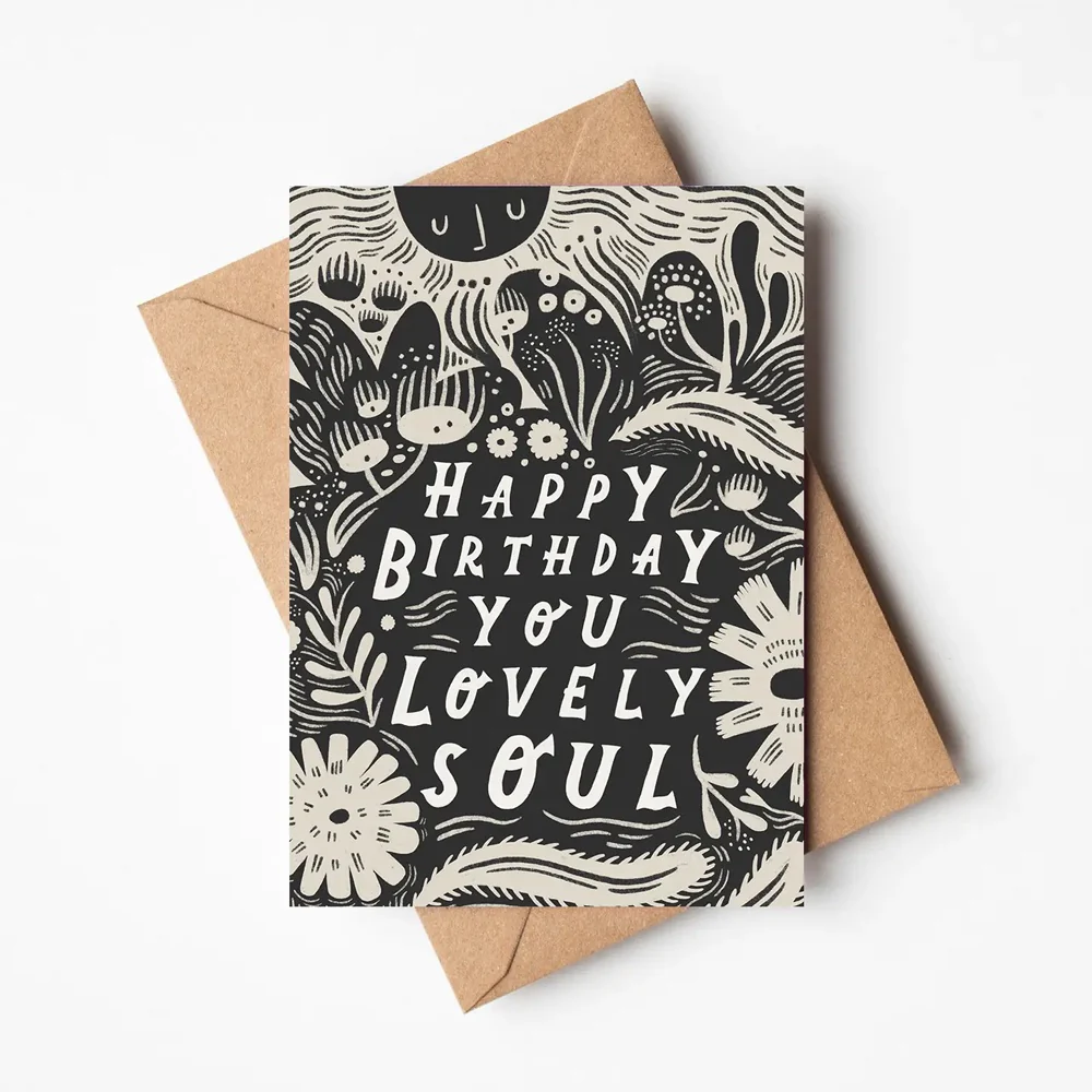 Happy Birthday You Lovely Soul Card