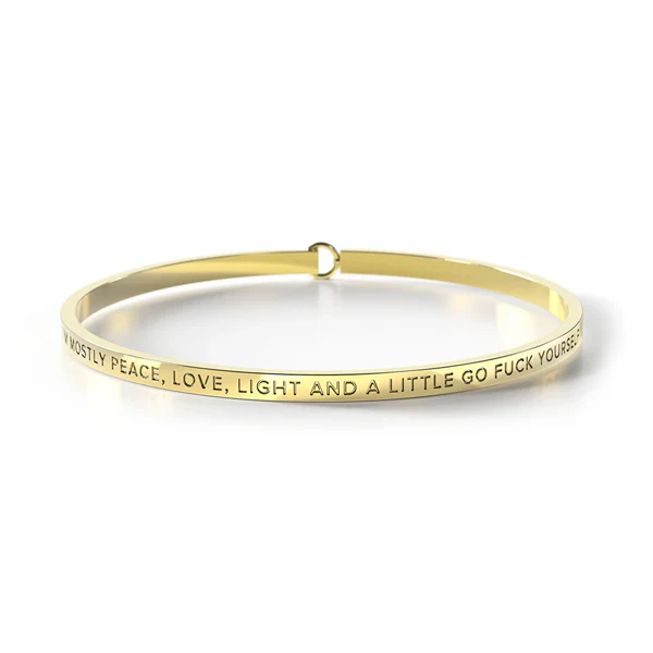 I'm Mostly Peace, Love, Light And A Little Go F**K Yourself Bangle - Image 2