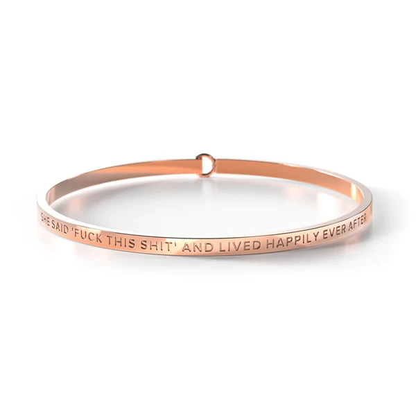 She Said 'F**k This S**t' And Lived Happily Ever After Bangle - Image 2