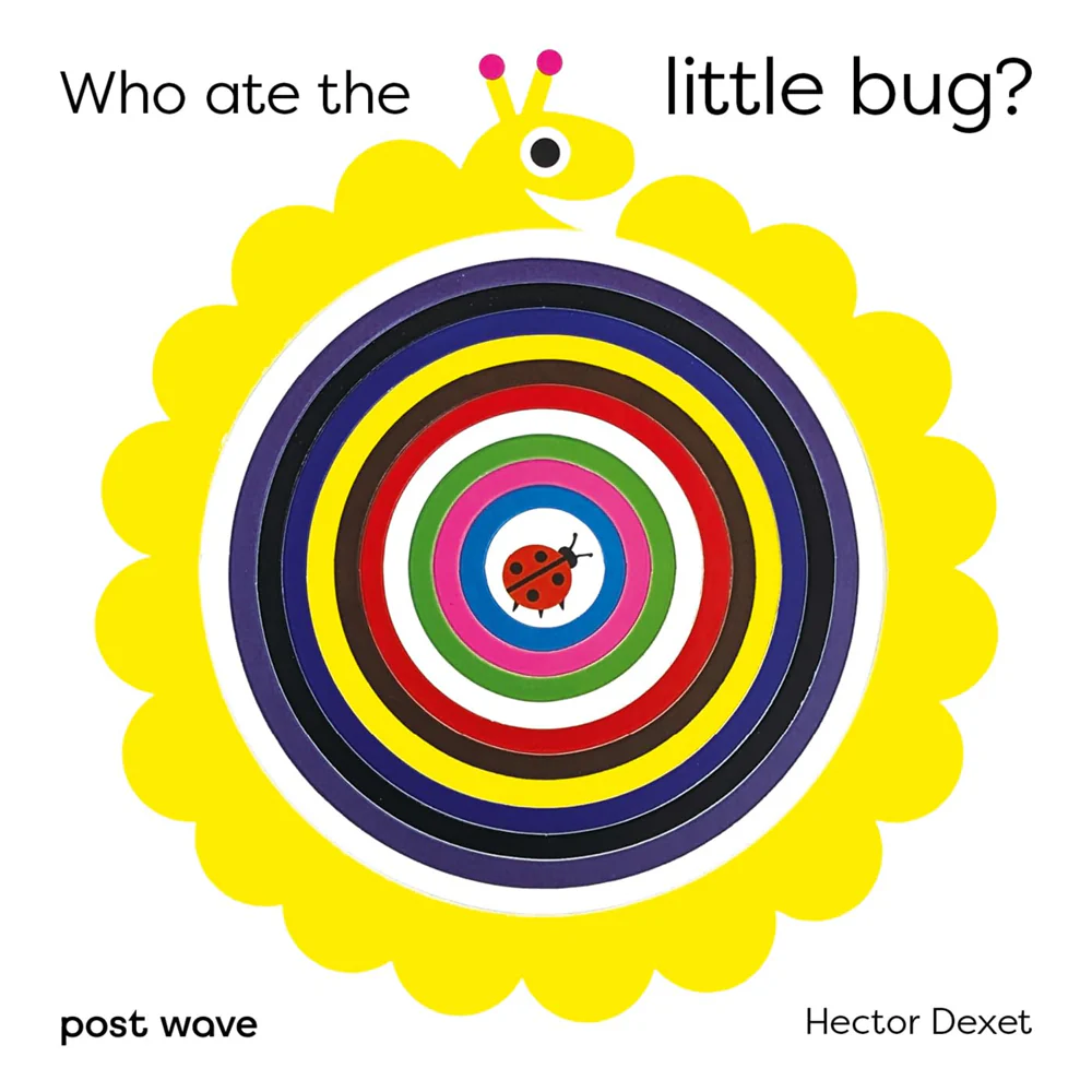 Who Ate The Little Bug? (Board Book)